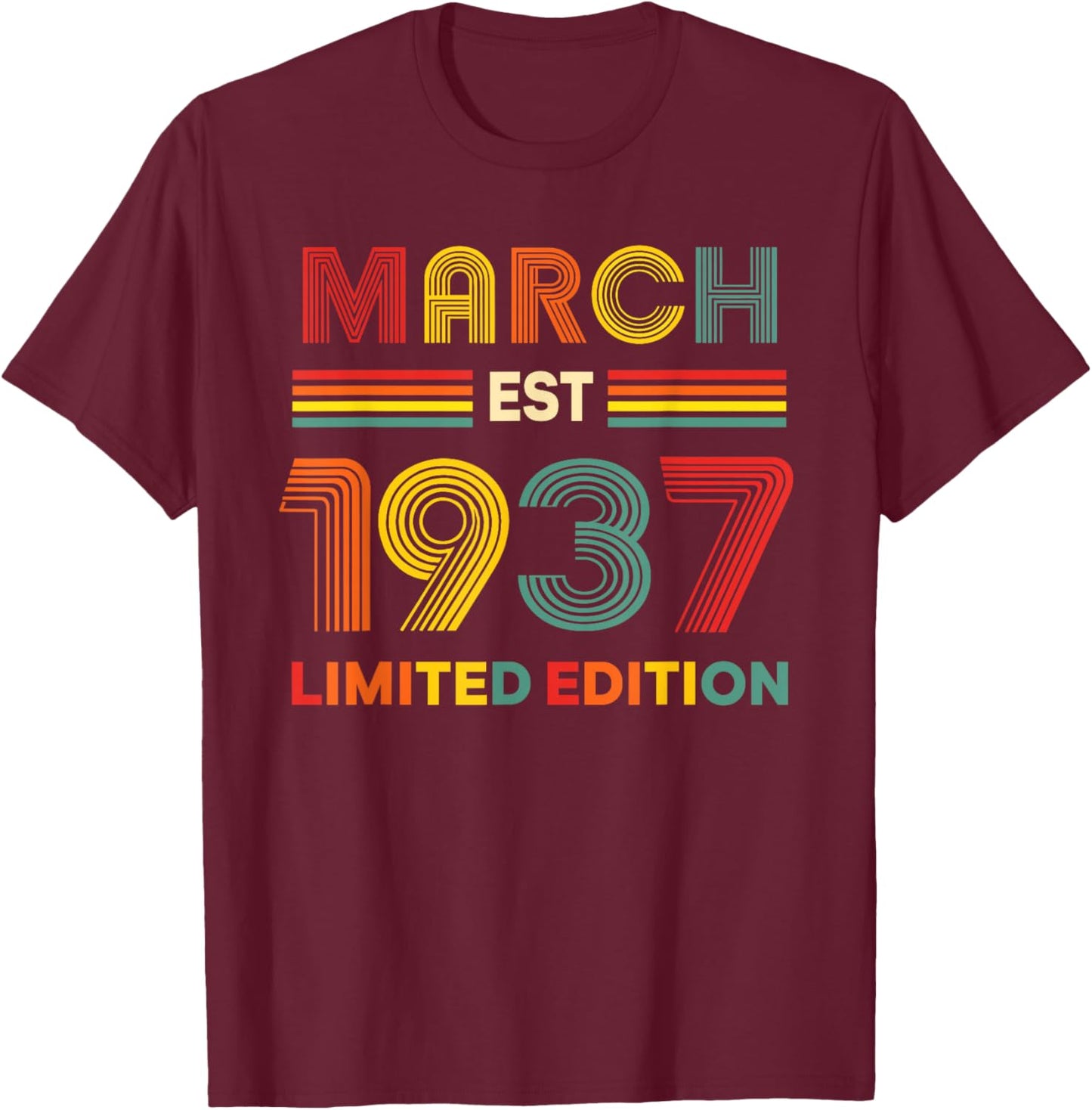 March Est 1937 Birthday Limited Edition 89-Year-Old 89th T-Shirt - T-Shirt | Maroon