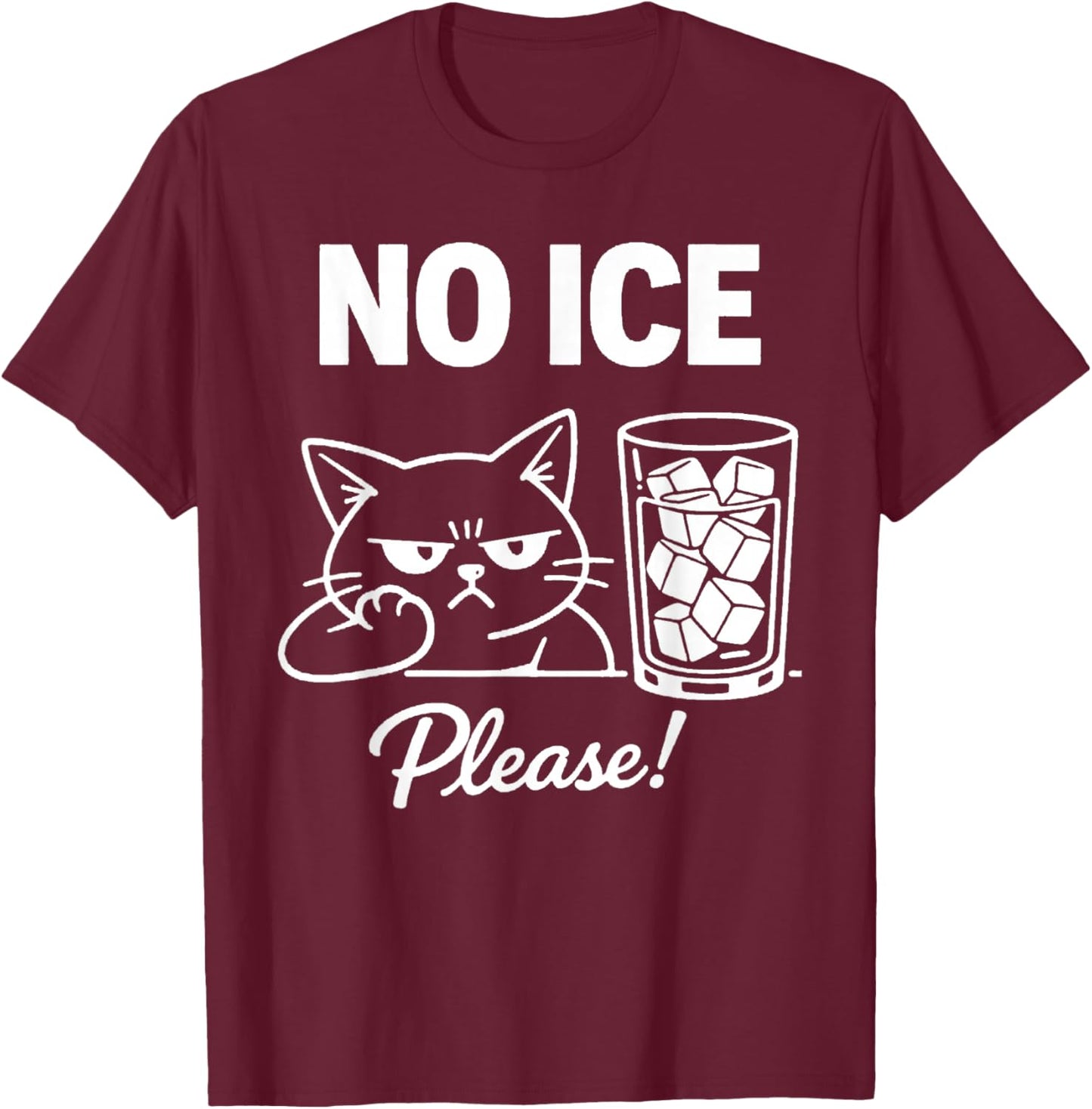 No Ice Please Cat Abolish ICE Funny Anti-Ice Kitten Meme T-Shirt - T-Shirt | Maroon