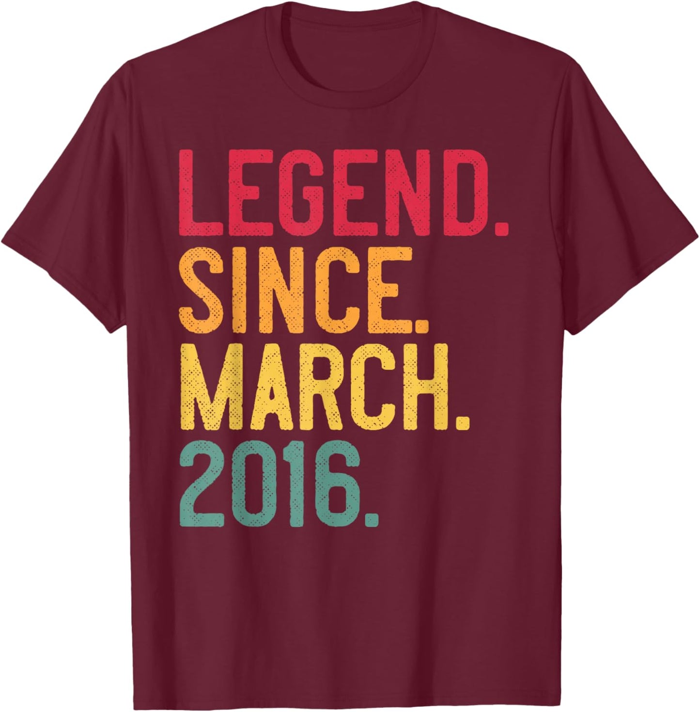 Legend Since March 2016 10 Years Old 10th Birthday - Vintage T-Shirt - T-Shirt | Maroon