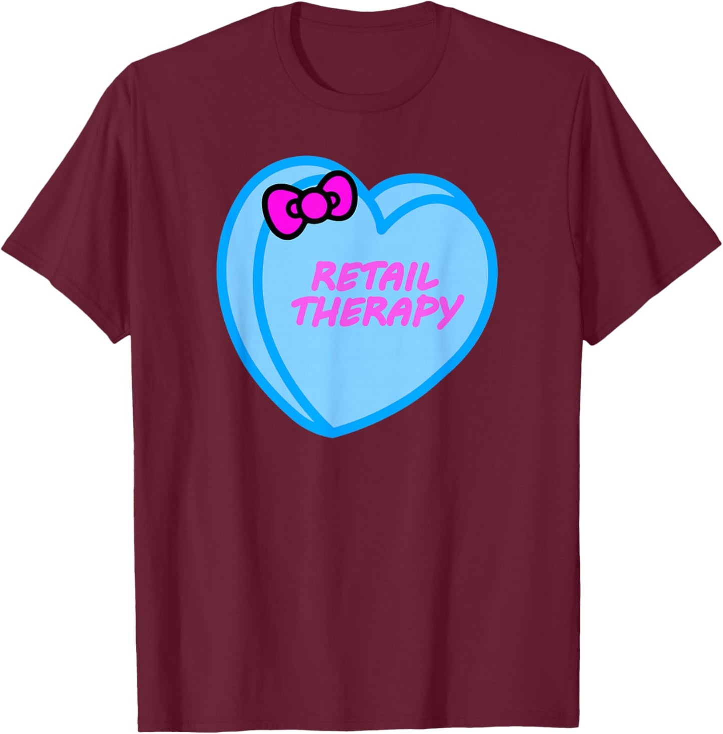 Valentines Day Candy Sweet Hearts Love Retail Therapy T-Shirt - T-Shirt | Maroon
