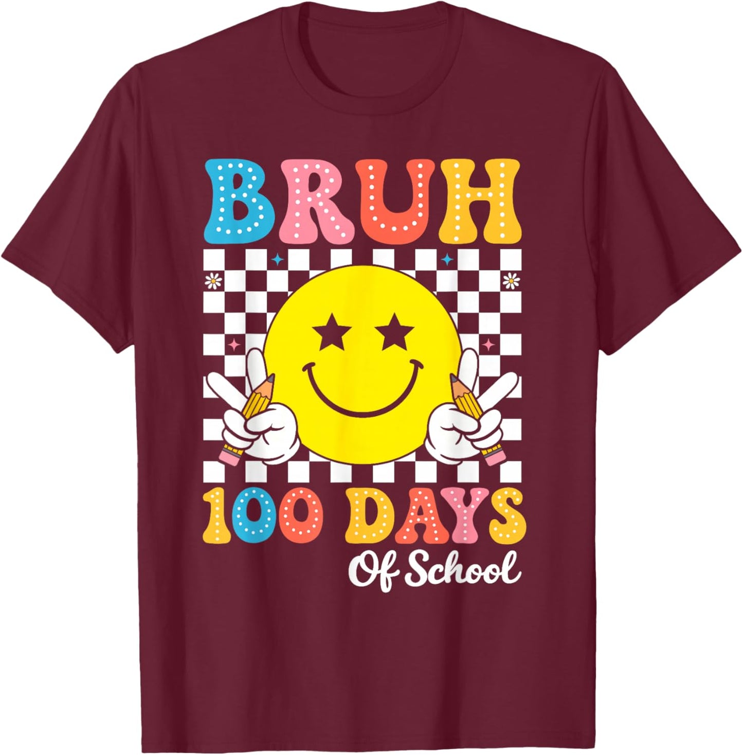 Bruh 100 Days of School Teacher Kids 100th Day of School T-Shirt - T-Shirt | Maroon