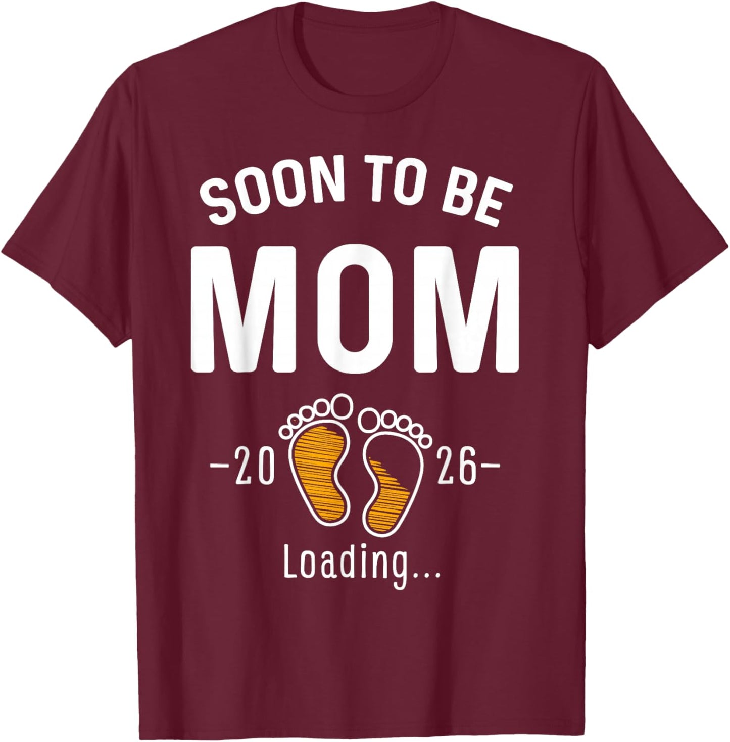 Soon to Be Mom Est 2026 Loading First Time Mama T-Shirt - T-Shirt | Maroon