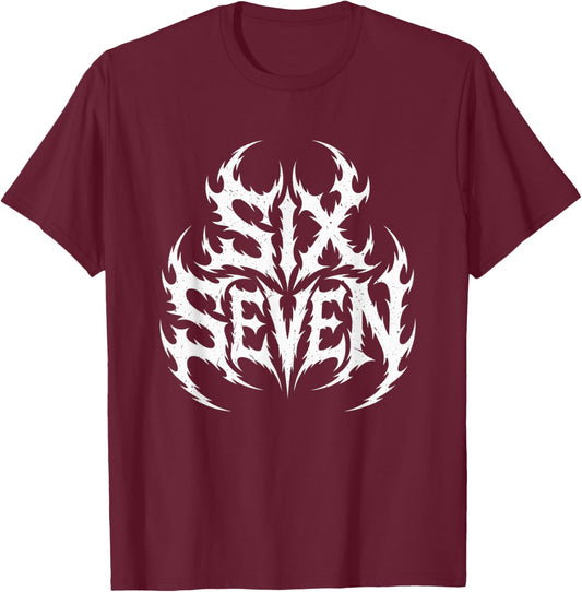 67 Six Seven Heavy Metal Death Metal Metalhead Brainrot T-Shirt - T-Shirt | Maroon