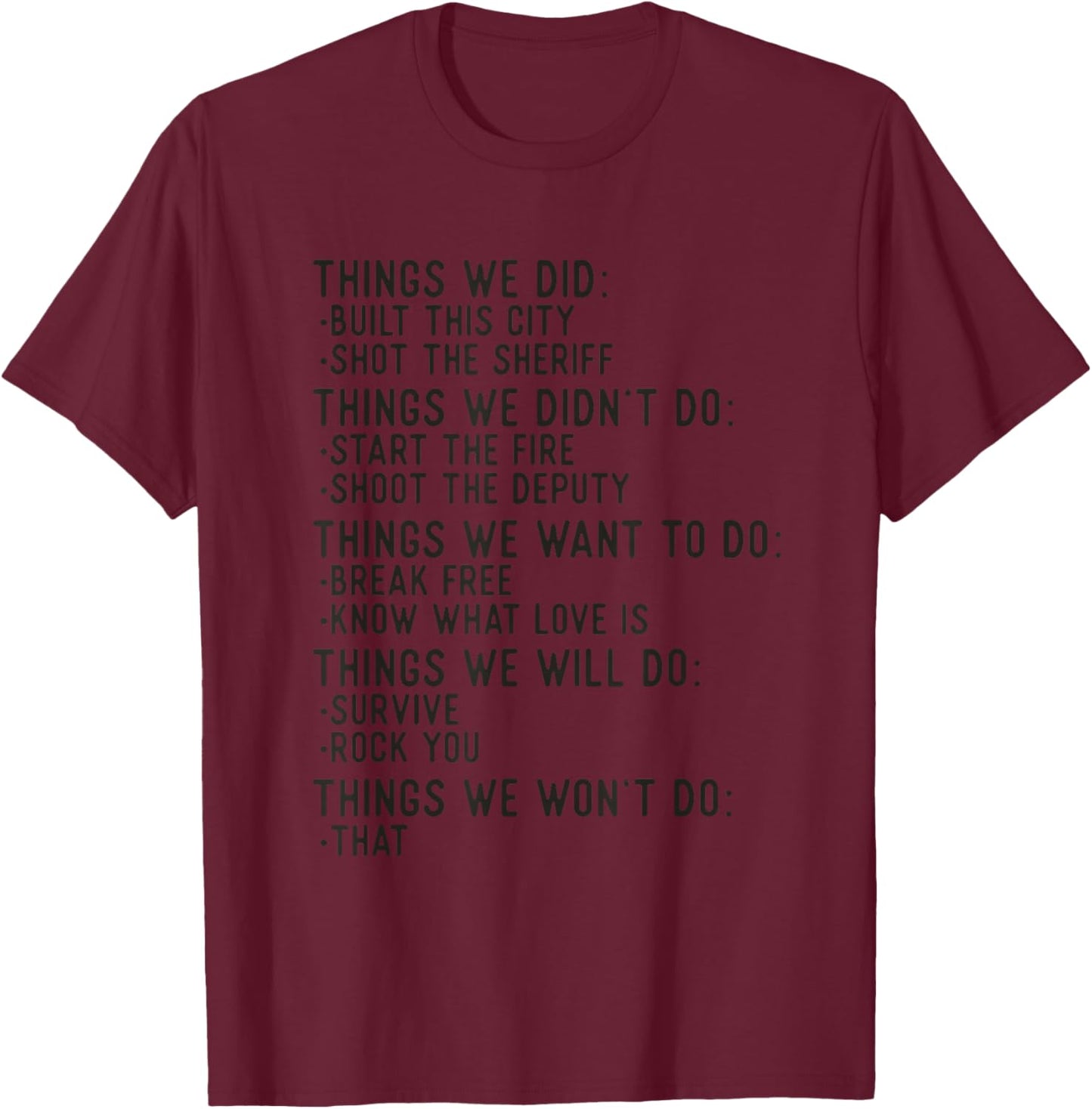 Things We Did Sarcastic Music Checklist Classic Song Lyrics T-Shirt - T-Shirt | Maroon