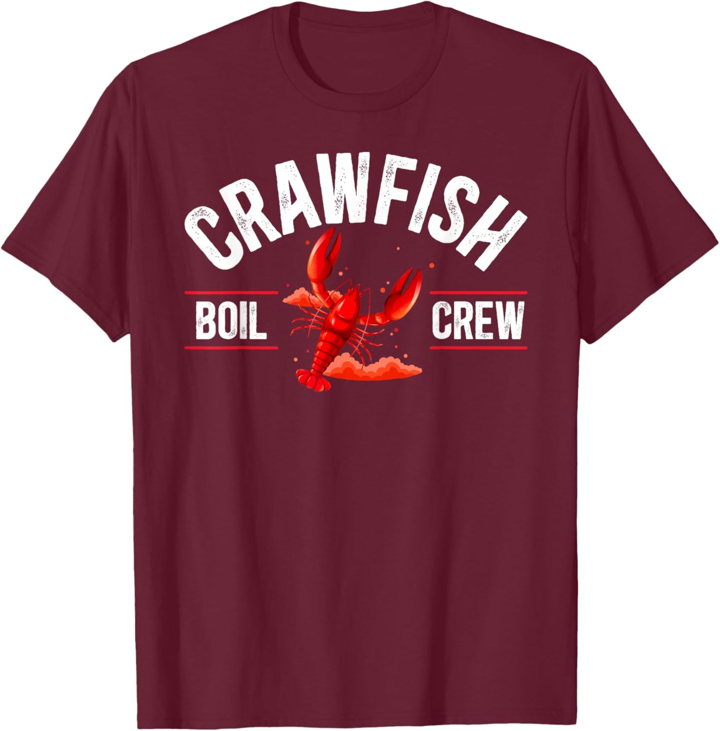Crawfish Boil Crew Crawfish Lover Squad T-Shirt - T-Shirt | Maroon