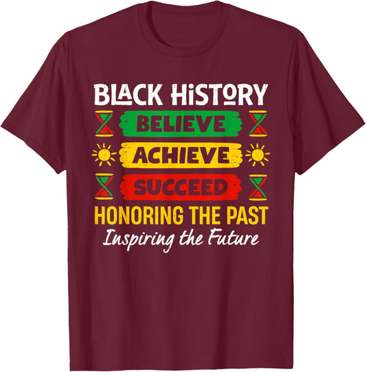 Believe Achieve Succeed Black History Month Men Women Kids T-Shirt - T-Shirt | Maroon