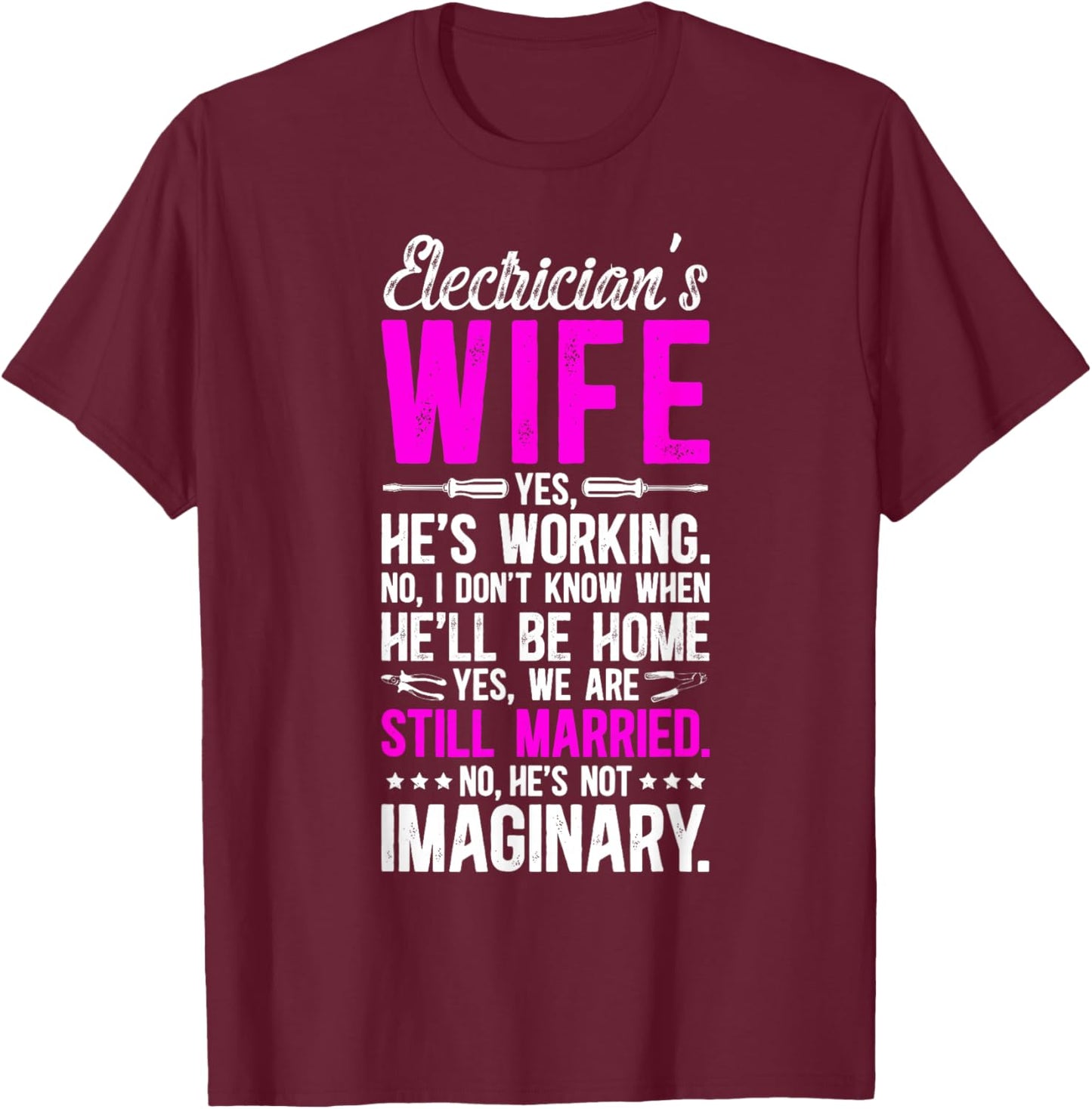 Electrician's Wife Funny Wife of an Electrician Wife T-Shirt - T-Shirt | Maroon