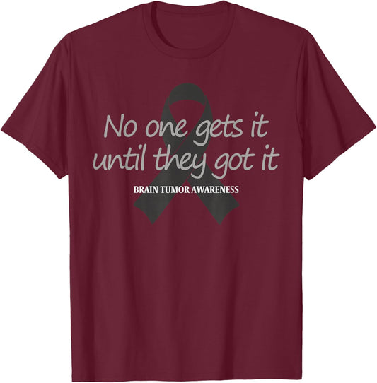 Brain Tumor Warrior Funny Brain Cancer Awareness T-Shirt - T-Shirt | Maroon