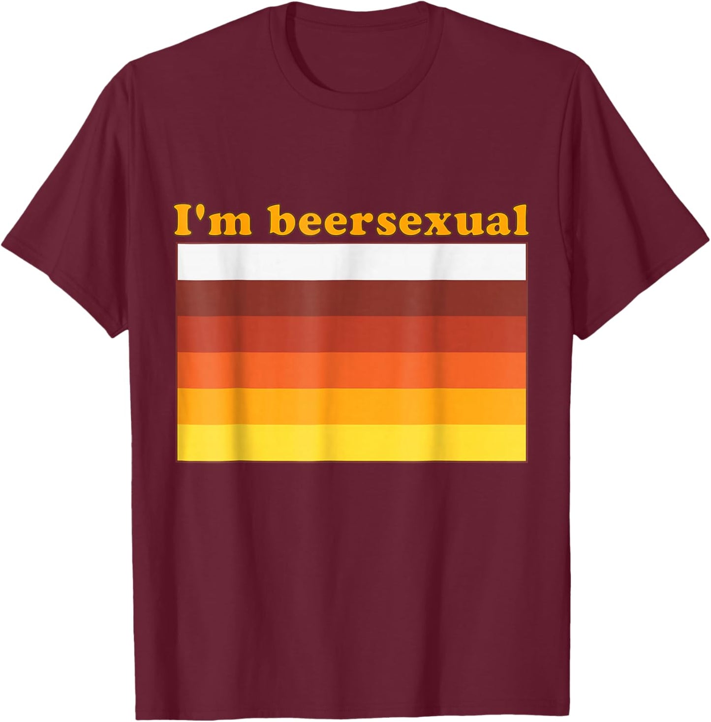 I'm Beersexual Beer Drinking LGBTQ Pride Design T-Shirt - T-Shirt | Maroon