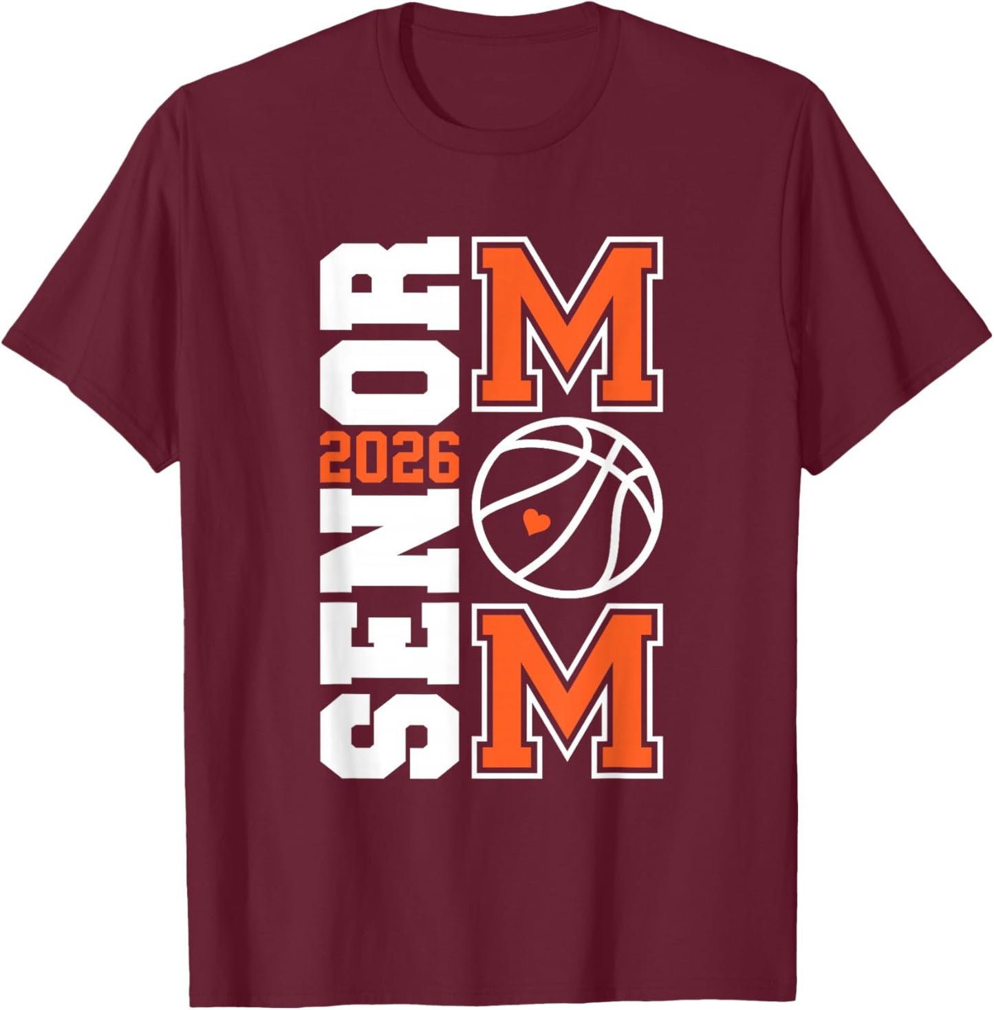 Senior Basketball mom Class of 2026 Player Graduation Grad T-Shirt - T-Shirt | Maroon