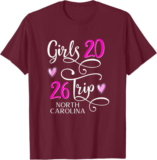 Girls Trip 2026 North Carolina Vacation Group Matching T-Shirt - T-Shirt | Maroon