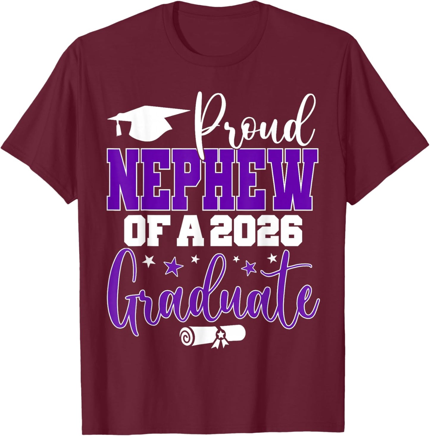 Nephew Senior 2026 Proud Nephew of A Class of 2026 Graduate T-Shirt - T-Shirt | Maroon