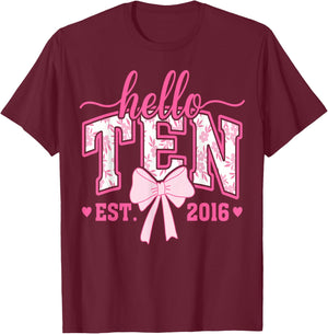 Hello Ten Est 2016 10th Birthday Girl Coquette Bow 10 Years T-Shirt - T-Shirt | Maroon