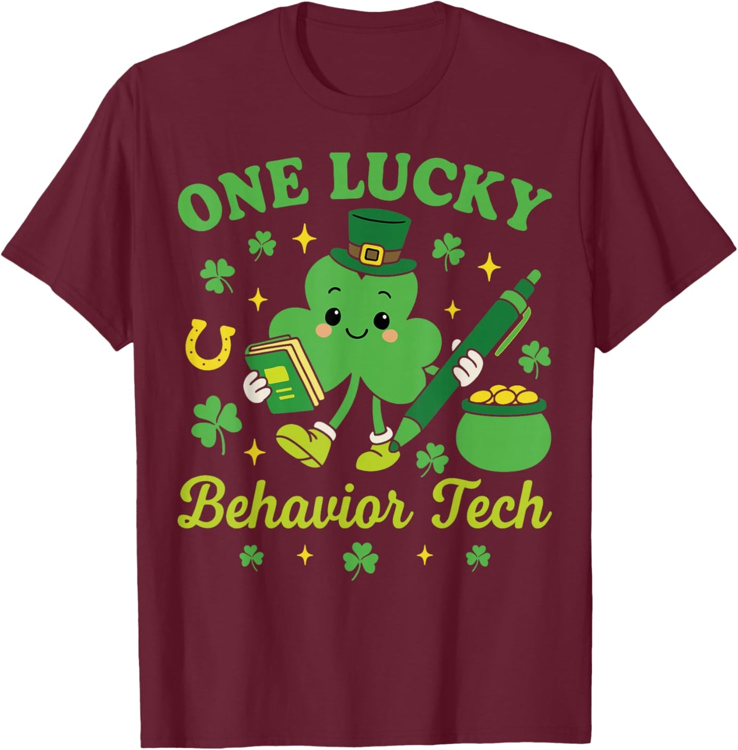 One Lucky Behavior Tech St Patricks Day ABA Therapy T-Shirt - T-Shirt | Maroon