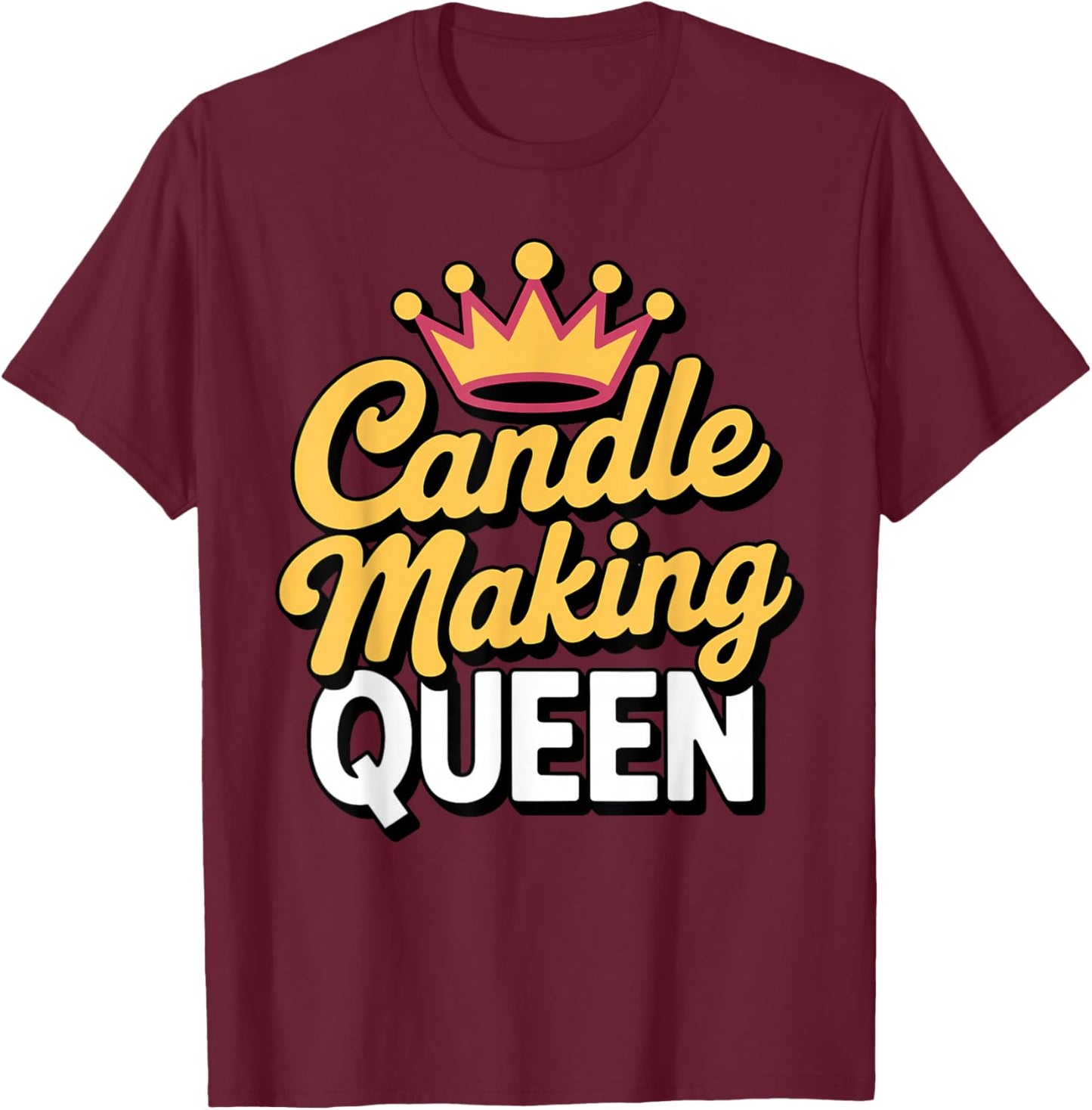 Cool Candle Making Art Girls Lady Candle Maker T-Shirt - T-Shirt | Maroon