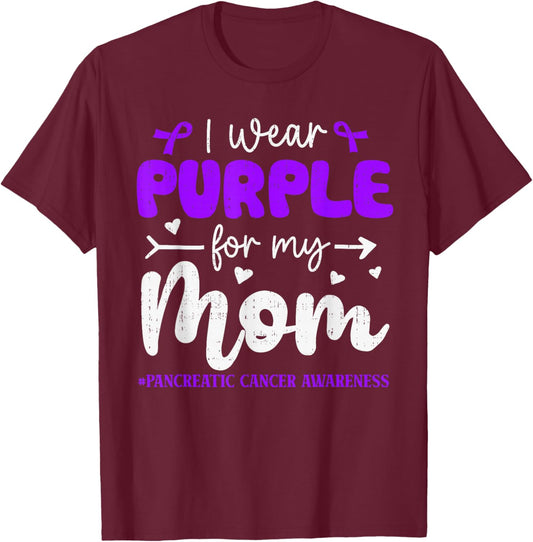 I Wear Purple for Mom Pancreatic Cancer Awareness Family T-Shirt - T-Shirt | Maroon