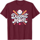 Dugout Mom T-Shirt - T-Shirt | Maroon