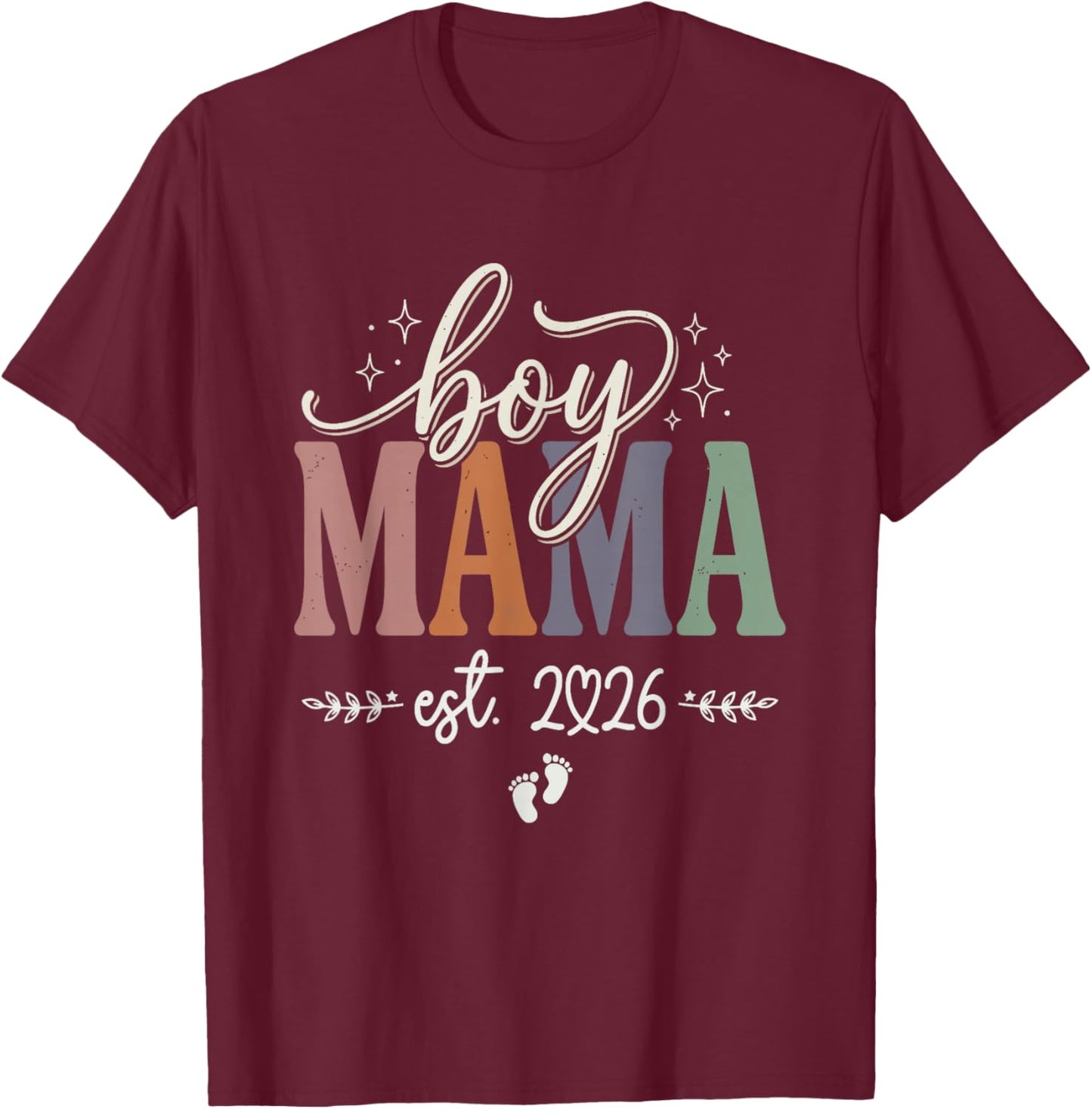 Boy Mom Est 2026 Boy Mama Pregnancy Mom to Be New Mama 2026 T-Shirt - T-Shirt | Maroon