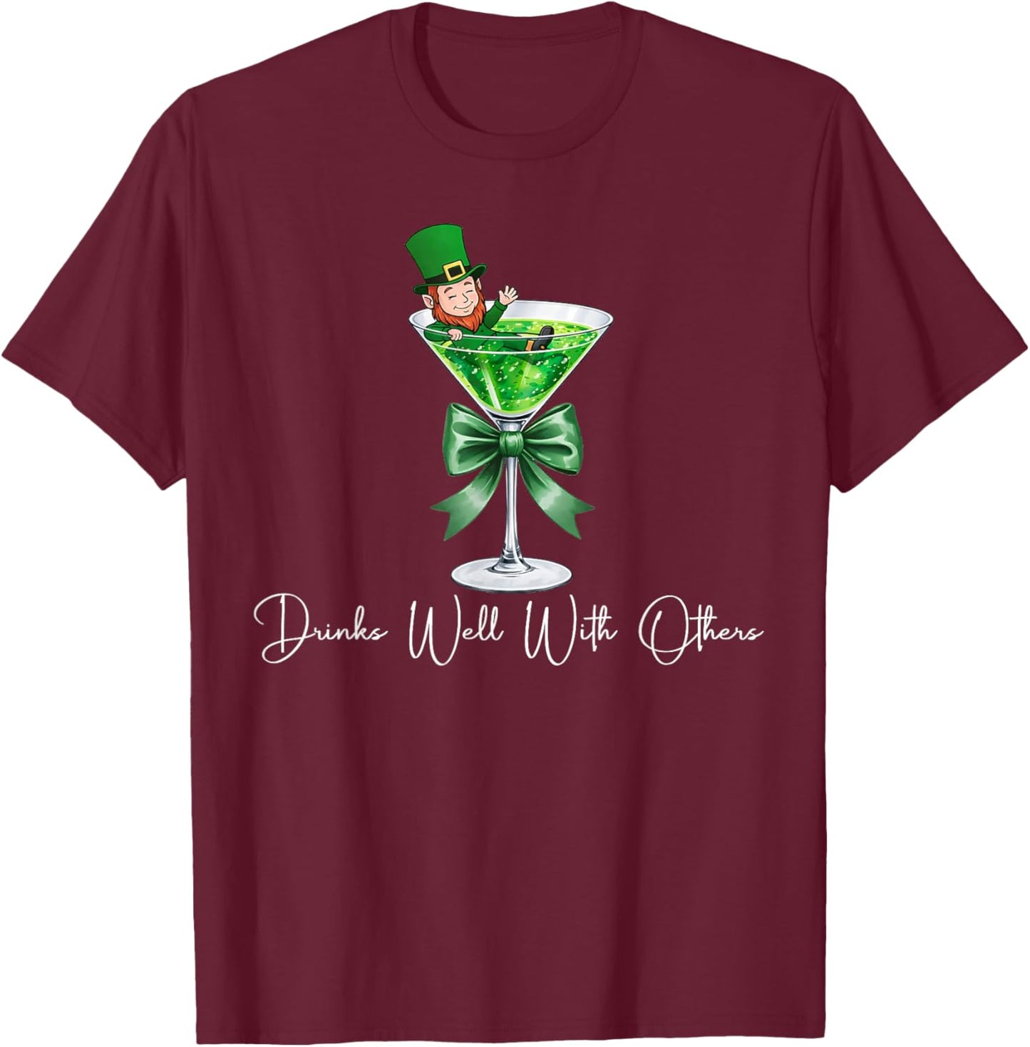 Drinks Well with Others Funny Leprechaun Martini Cocktail T-Shirt - T-Shirt | Maroon
