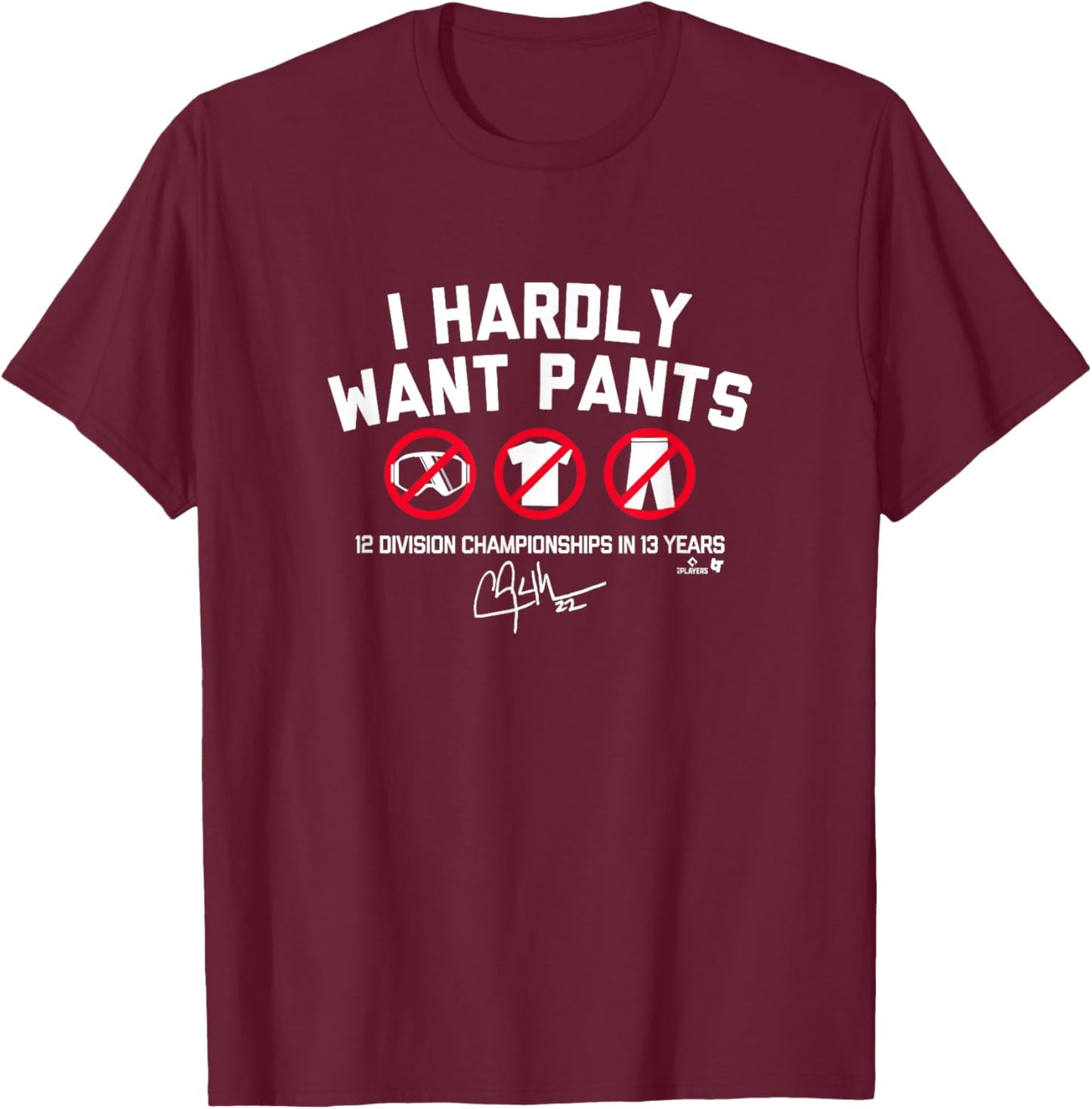 Clayton Kershaw - I Hardly Want Pants, Dave - LA Baseball T-Shirt - T-Shirt | Maroon