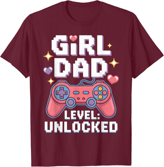 Girl Dad Level Unlocked Funny Gamer Dad for New Fathers T-Shirt - T-Shirt | Maroon