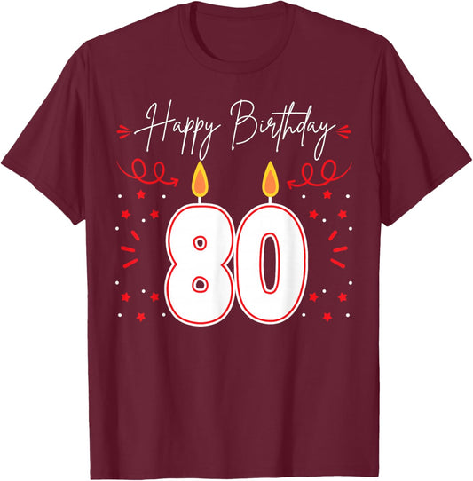 Candle 80 Birthday Party Decoration Wishes Candlelight Cake T-Shirt - T-Shirt | Maroon