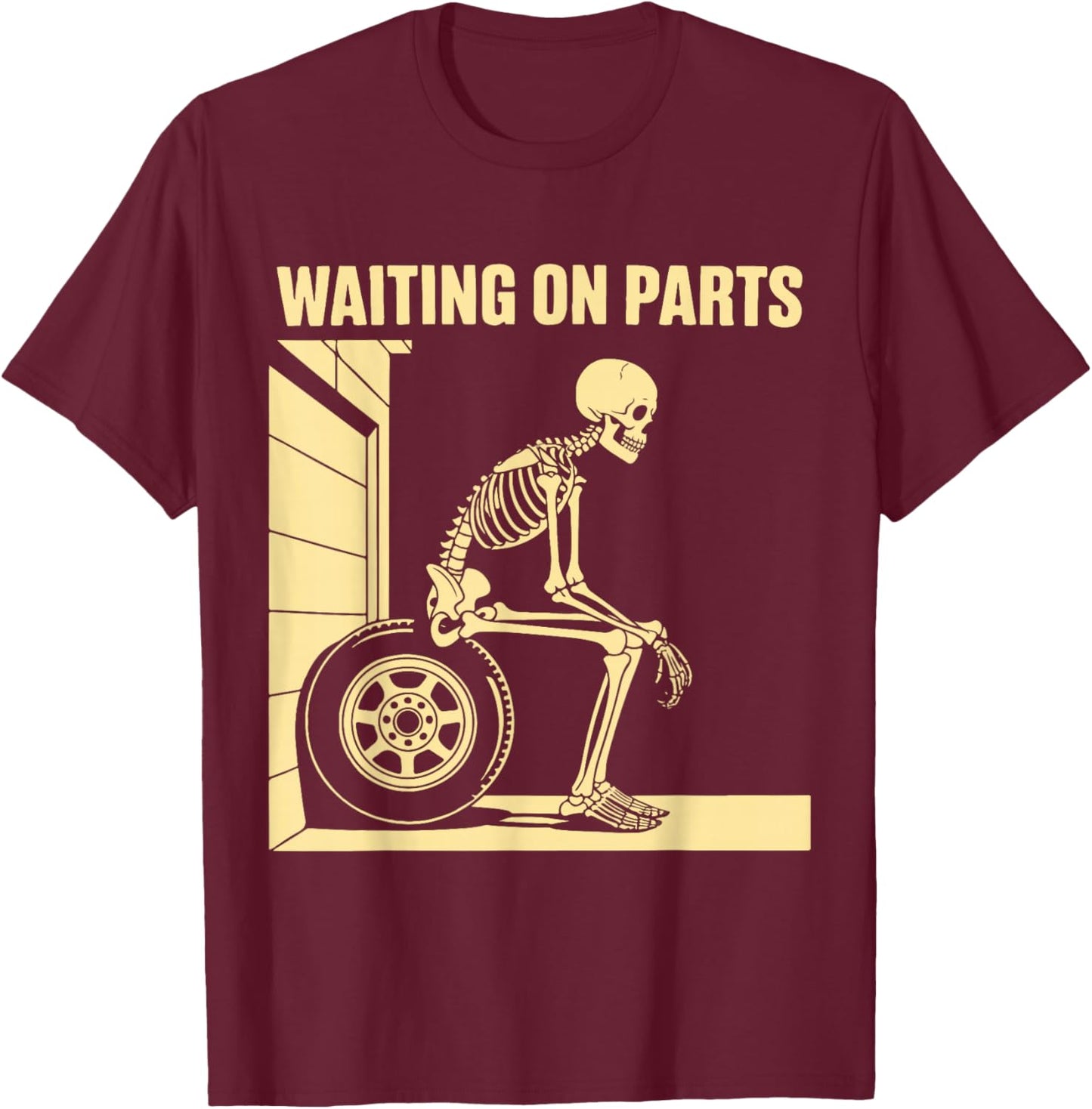 Funny Waiting On Parts Mechanic Skeleton Auto Repair Life T-Shirt - T-Shirt | Maroon