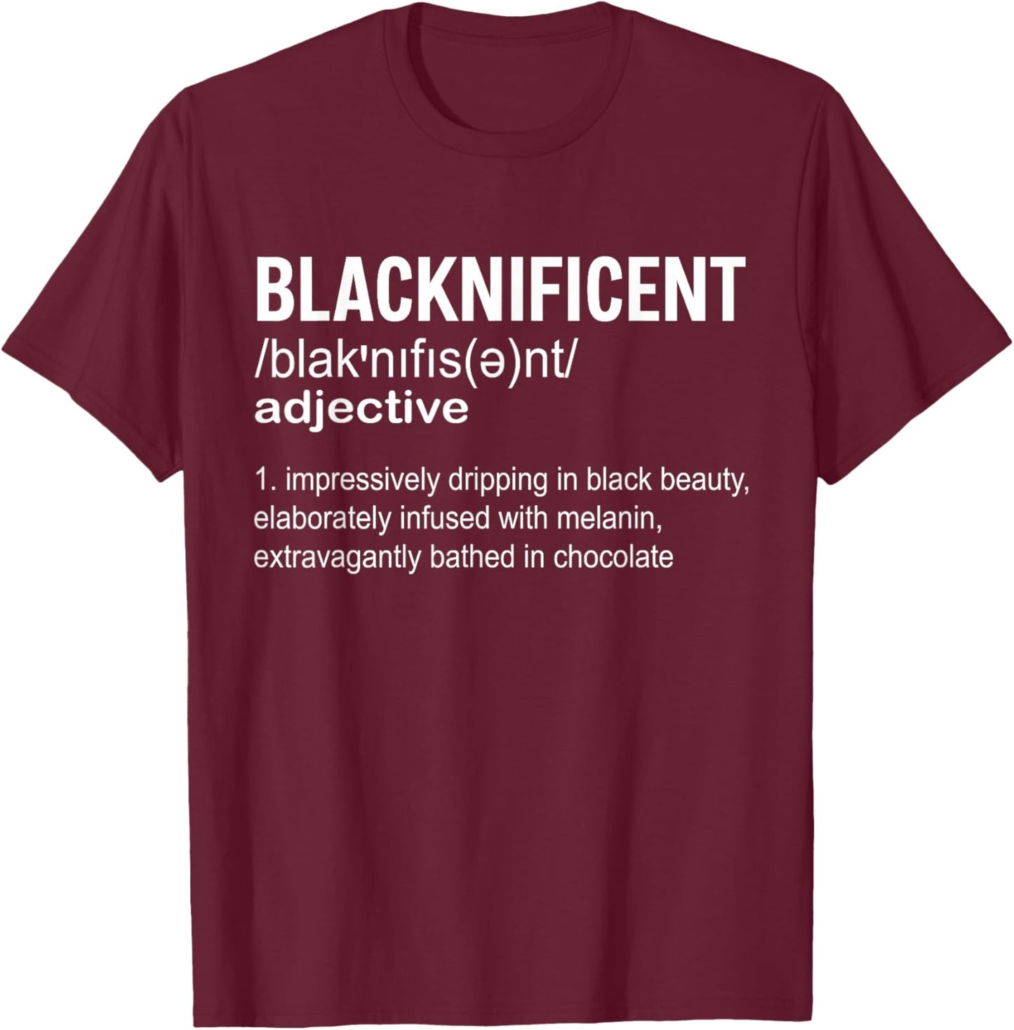 Blacknificent Definition Black History Month Afro Pride T-Shirt - T-Shirt | Maroon