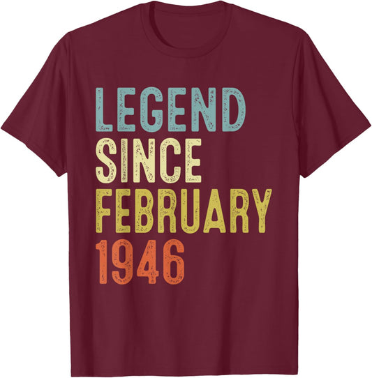 Legend Since February 1946 80th Birthday Gifts 80 Year Old T-Shirt - T-Shirt | Maroon
