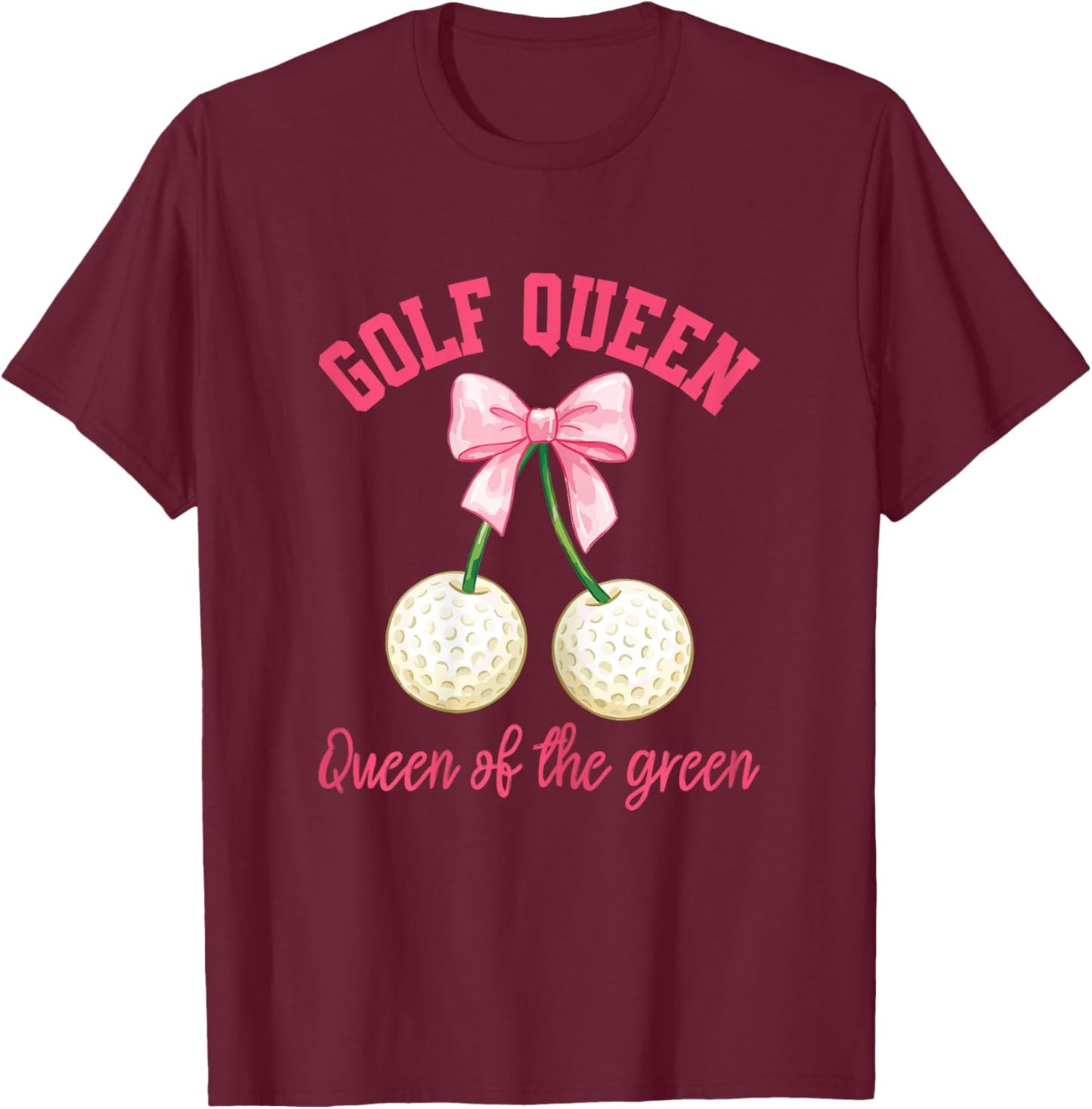 Coquette Bow Golf Queen Funny Female Golfer Women Golfing T-Shirt - T-Shirt | Maroon