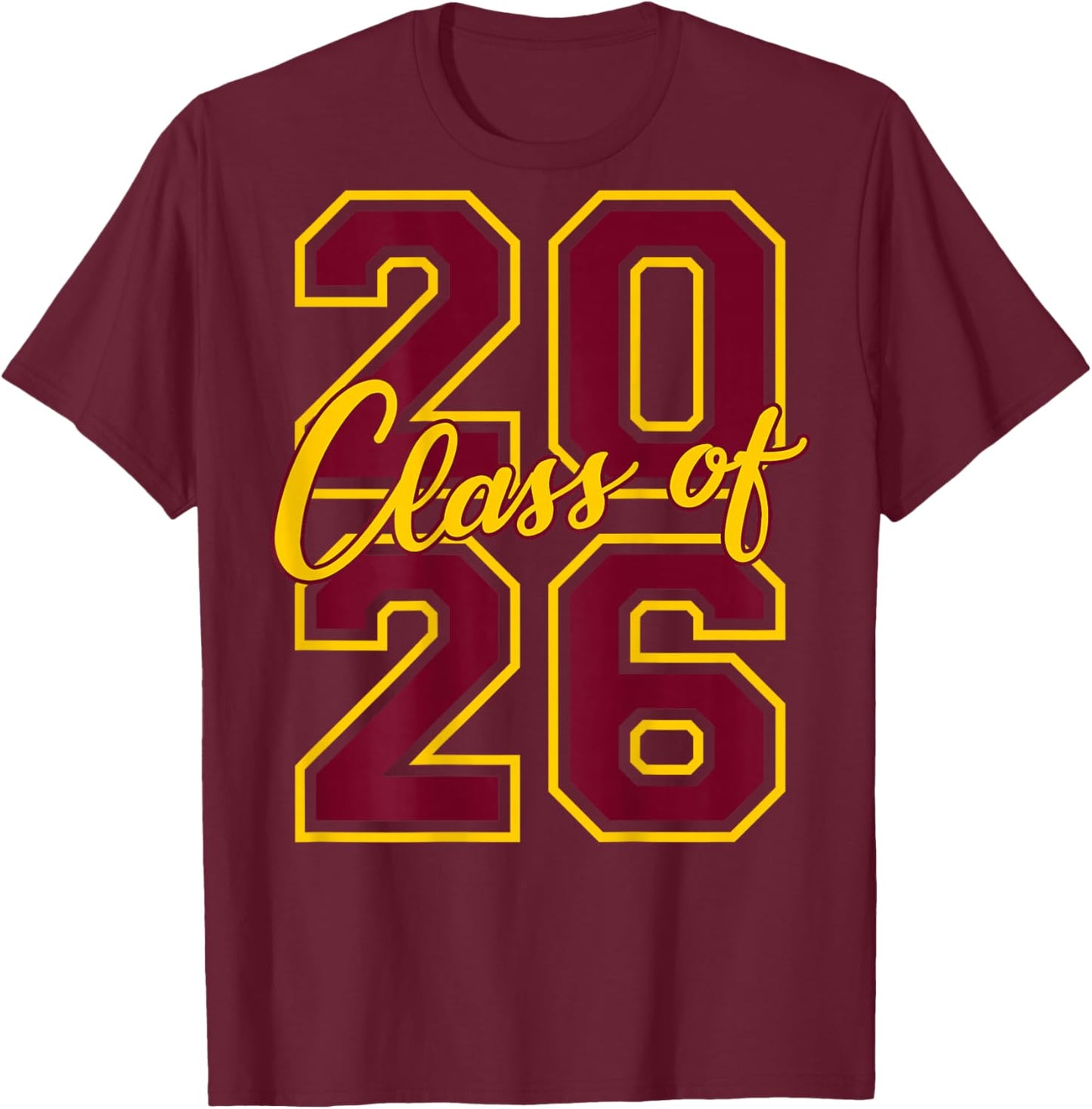 Class of 2026 Graduation Varsity Maroon Yellow on The Back T-Shirt - T-Shirt | Maroon