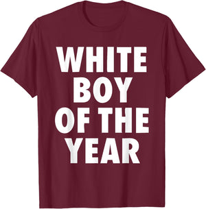 White Boy of The Year Boys Kids Funny Graphic T-Shirt - T-Shirt | Maroon