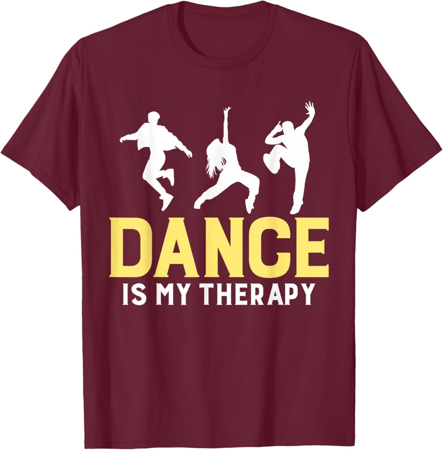 Dance is My Therapy Movement Expression T-Shirt - T-Shirt | Maroon