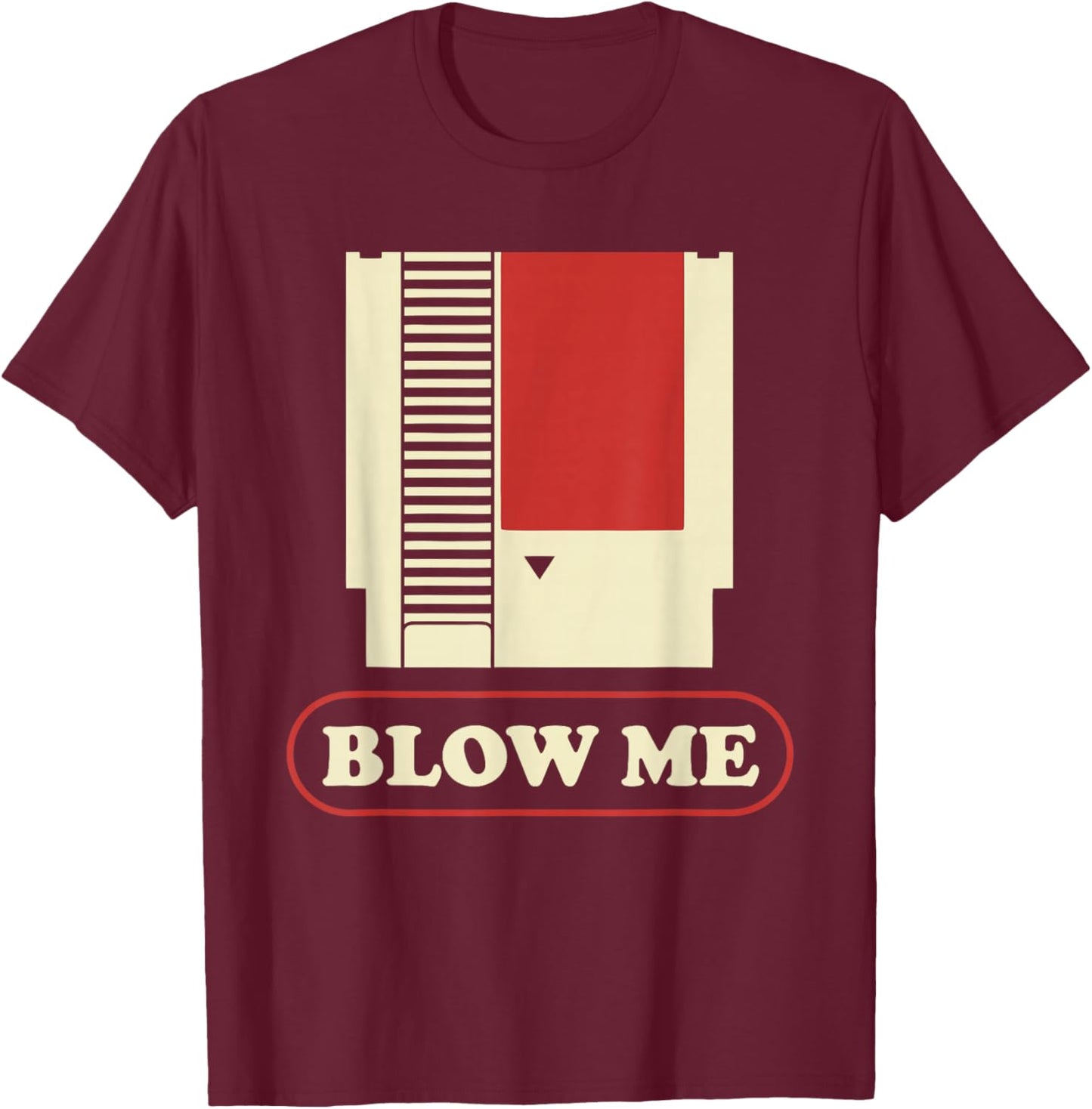 Blow Me Retro Cartridge Funny Gaming T-Shirt - T-Shirt | Maroon