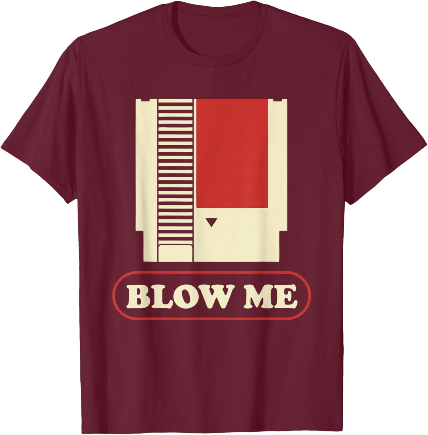 Blow Me Retro Cartridge Funny Gaming T-Shirt - T-Shirt | Maroon