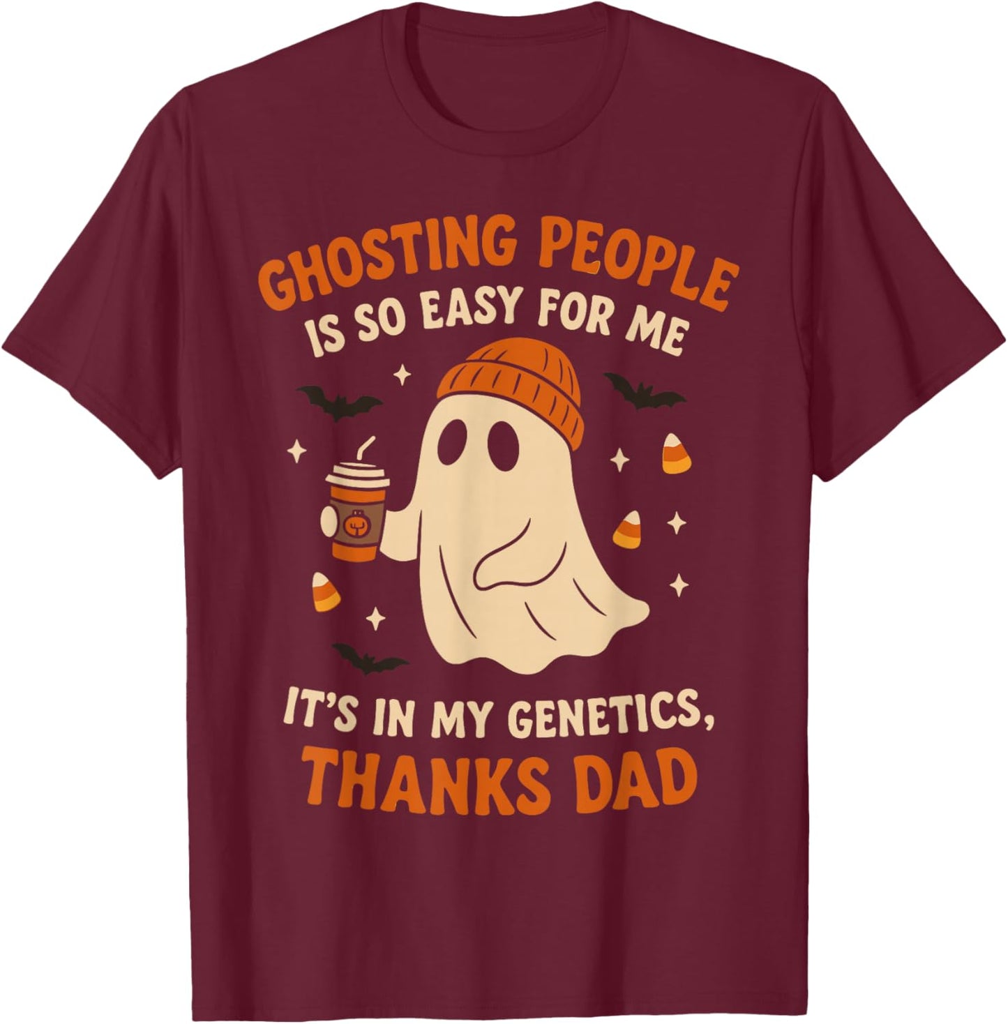 Ghosting People Funny Spooky Halloween Ghost T-Shirt - T-Shirt | Maroon