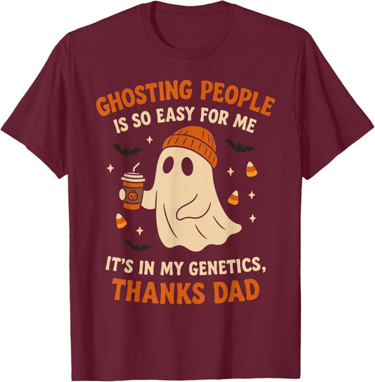 Ghosting People Funny Spooky Halloween Ghost T-Shirt - T-Shirt | Maroon