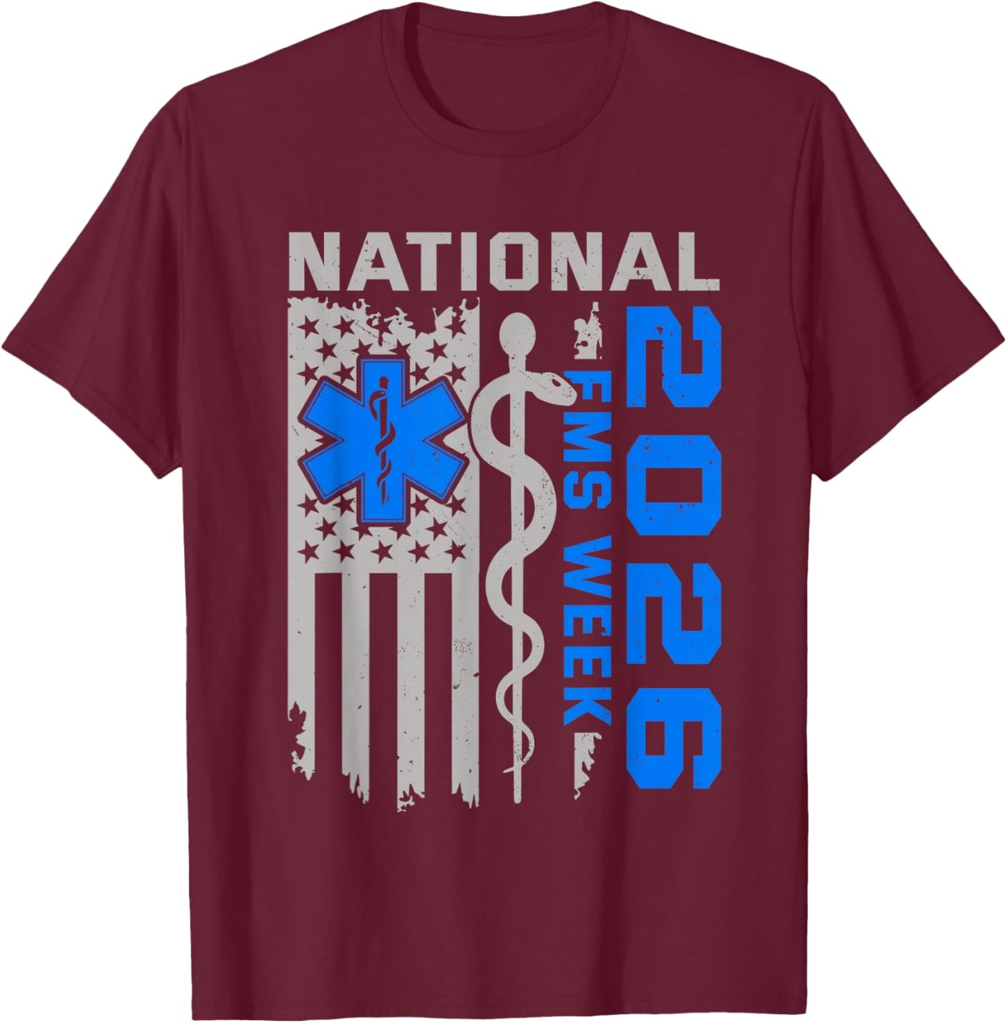 National EMS Week 2026 Emergency Medical Services T-Shirt - T-Shirt | Maroon