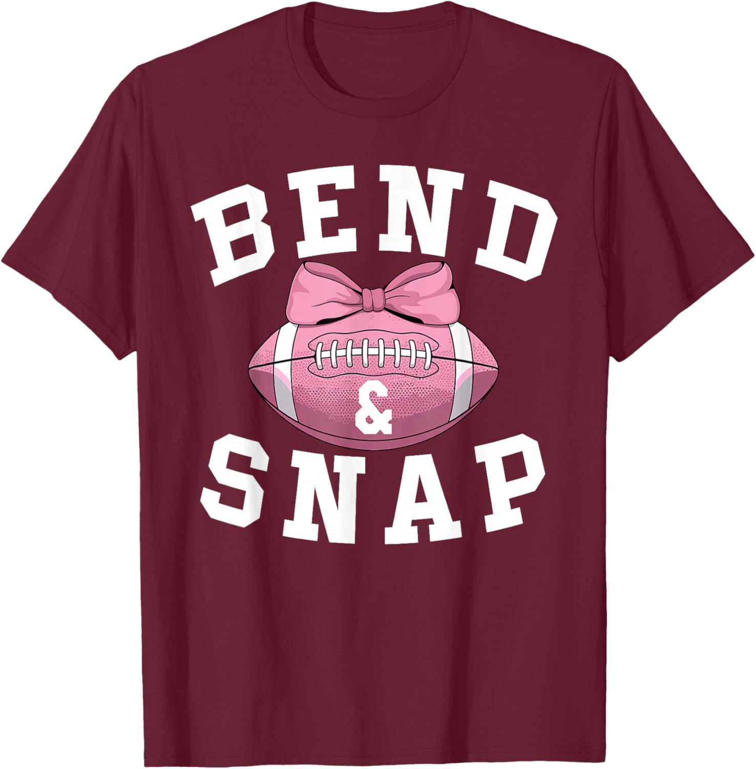 Bend and Snap Football Game Day Coquette Bow Pink Football T-Shirt - T-Shirt | Maroon