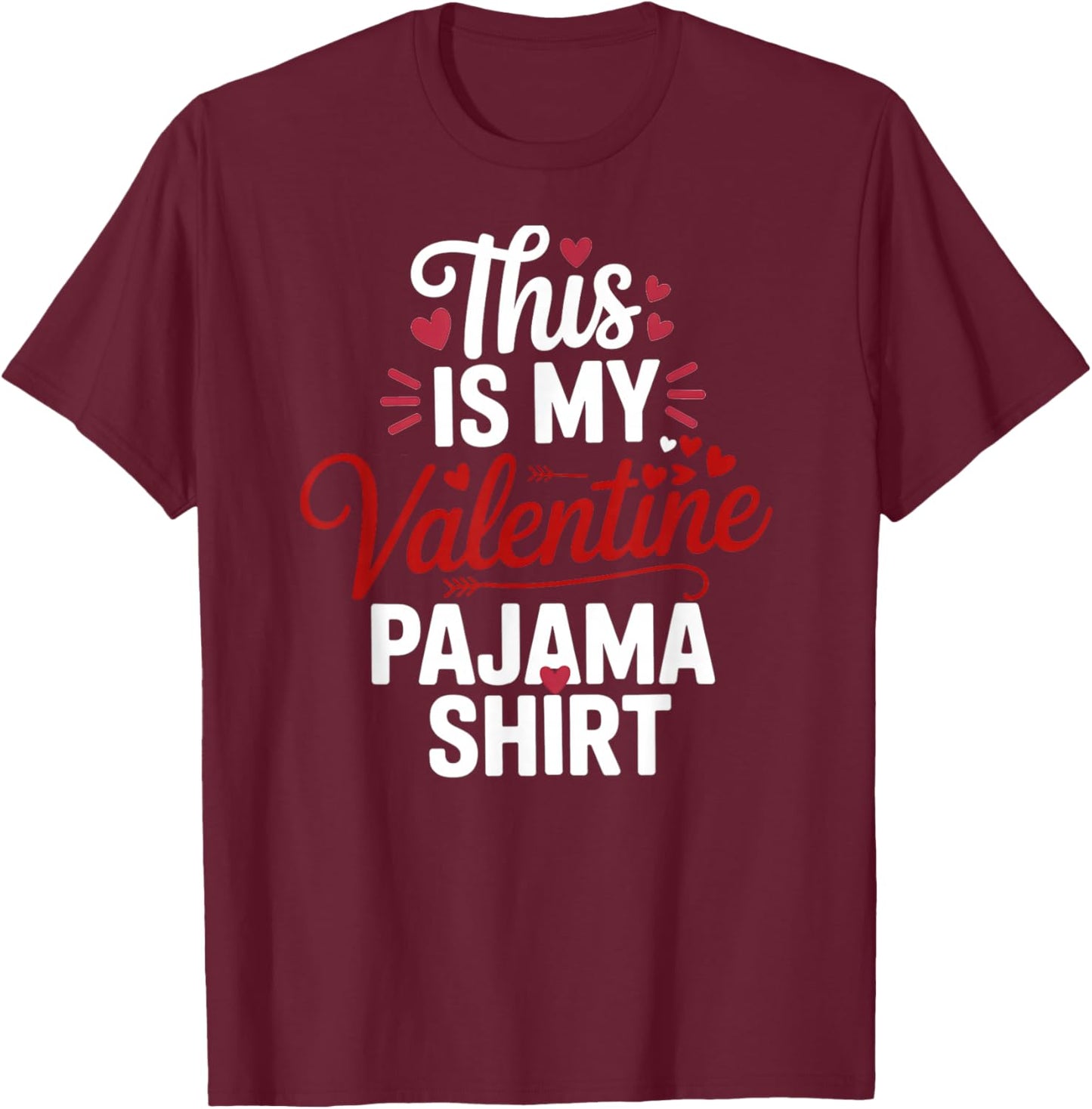 This is My Valentine Pajama Valentines Day Men Women Kids T-Shirt - T-Shirt | Maroon