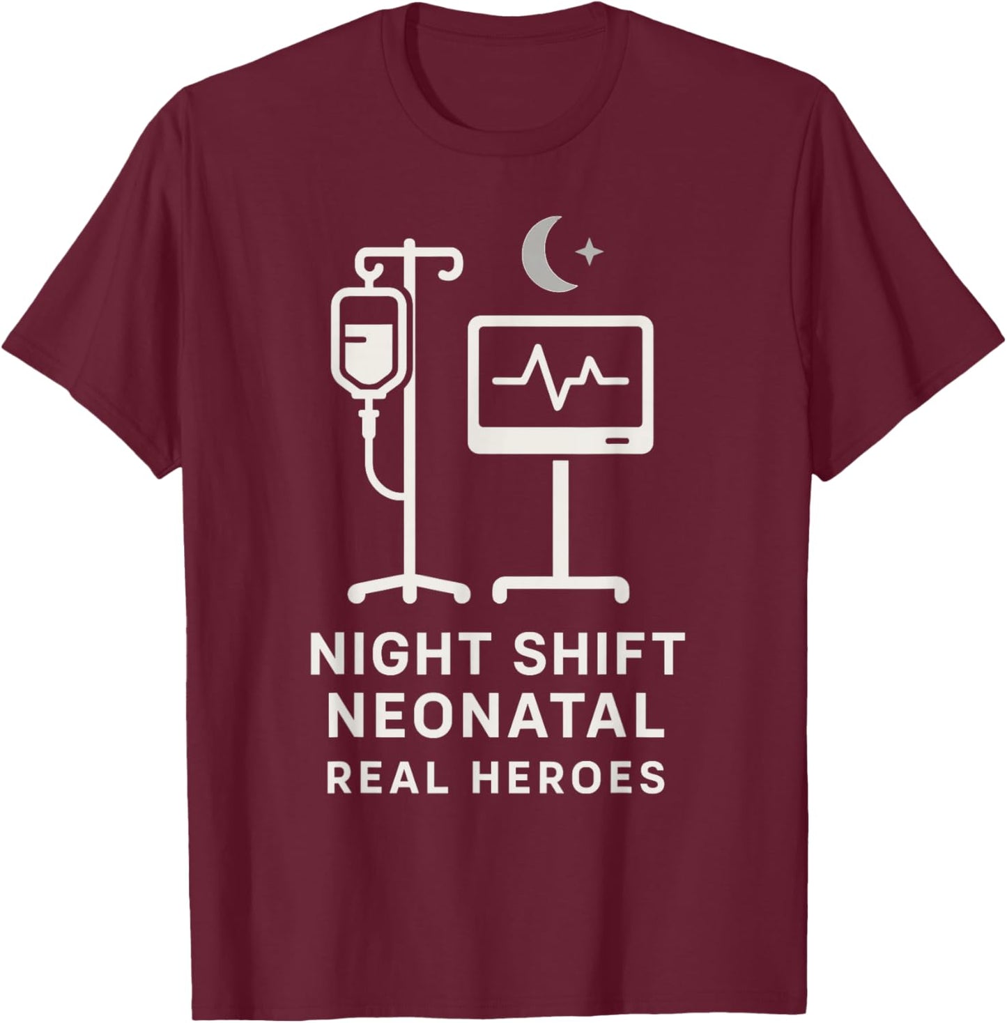 NICU Nurse Humor Neonatal ICU Dark Sarcastic Coffee Gift T-Shirt - T-Shirt | Maroon
