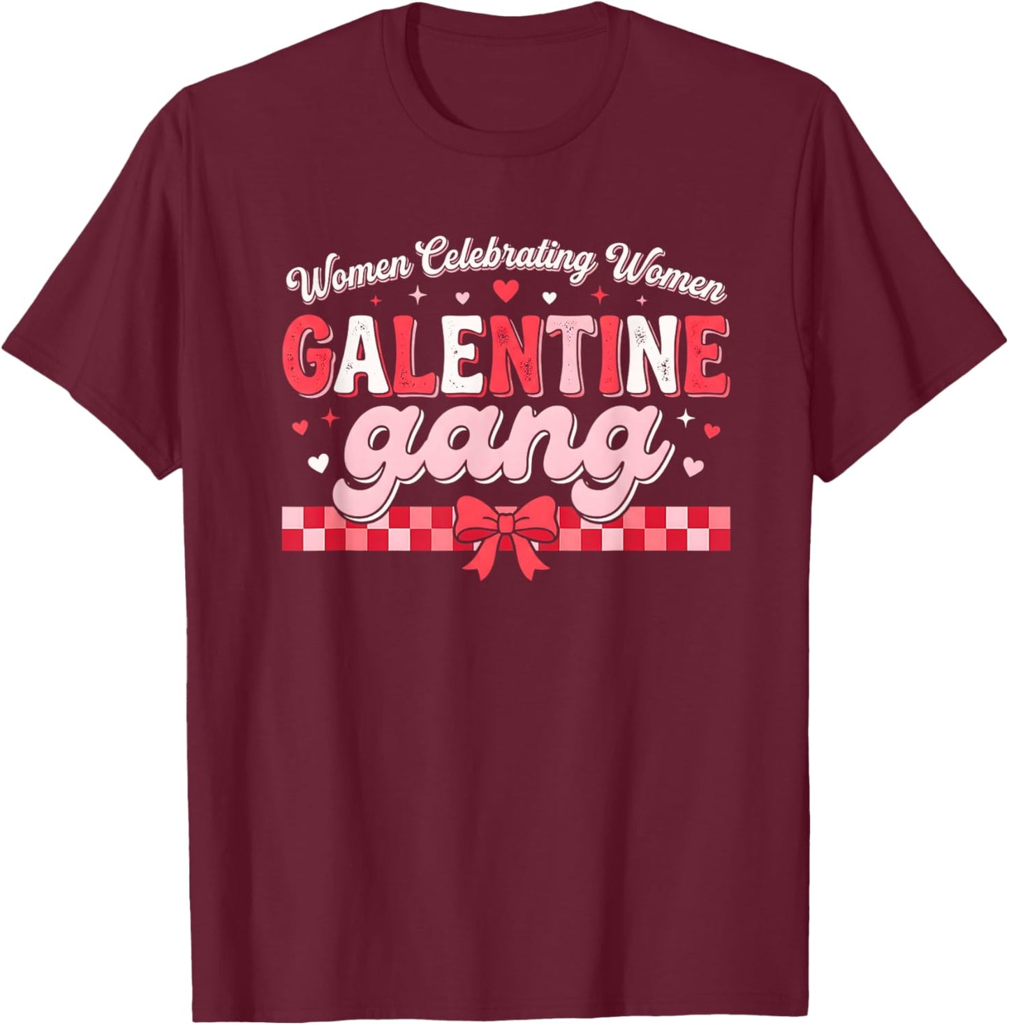 Valentines Day Galentines Gang Funny Valentine Women Girls T-Shirt - T-Shirt | Maroon