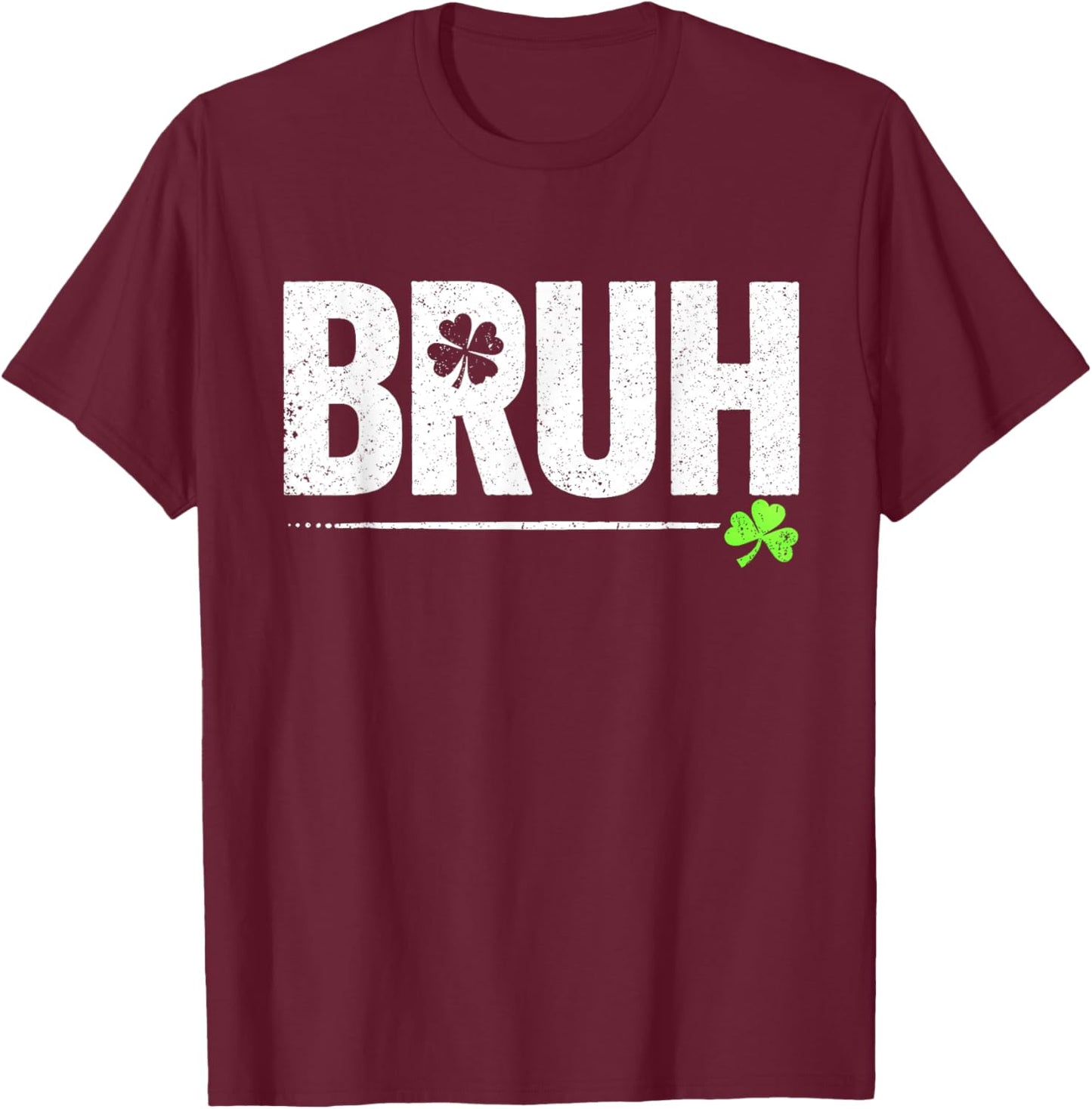 Lucky Shamrock Bruh Funny St Patrick's Day Men Kids Boys T-Shirt - T-Shirt | Maroon