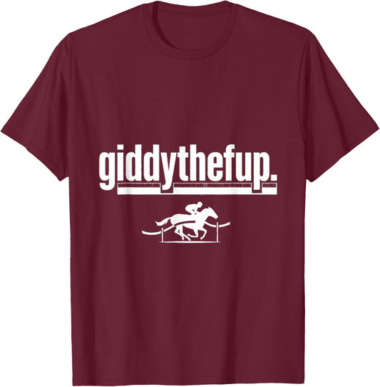 Giddythefup Funny Race Shirt T-Shirt - T-Shirt | Maroon