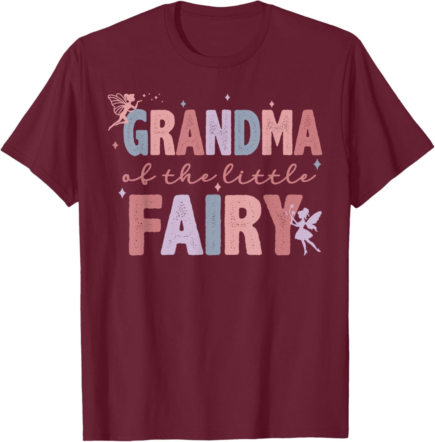 Grandma of The Little Fairy First Birthday Girl Family Party T-Shirt - T-Shirt | Maroon