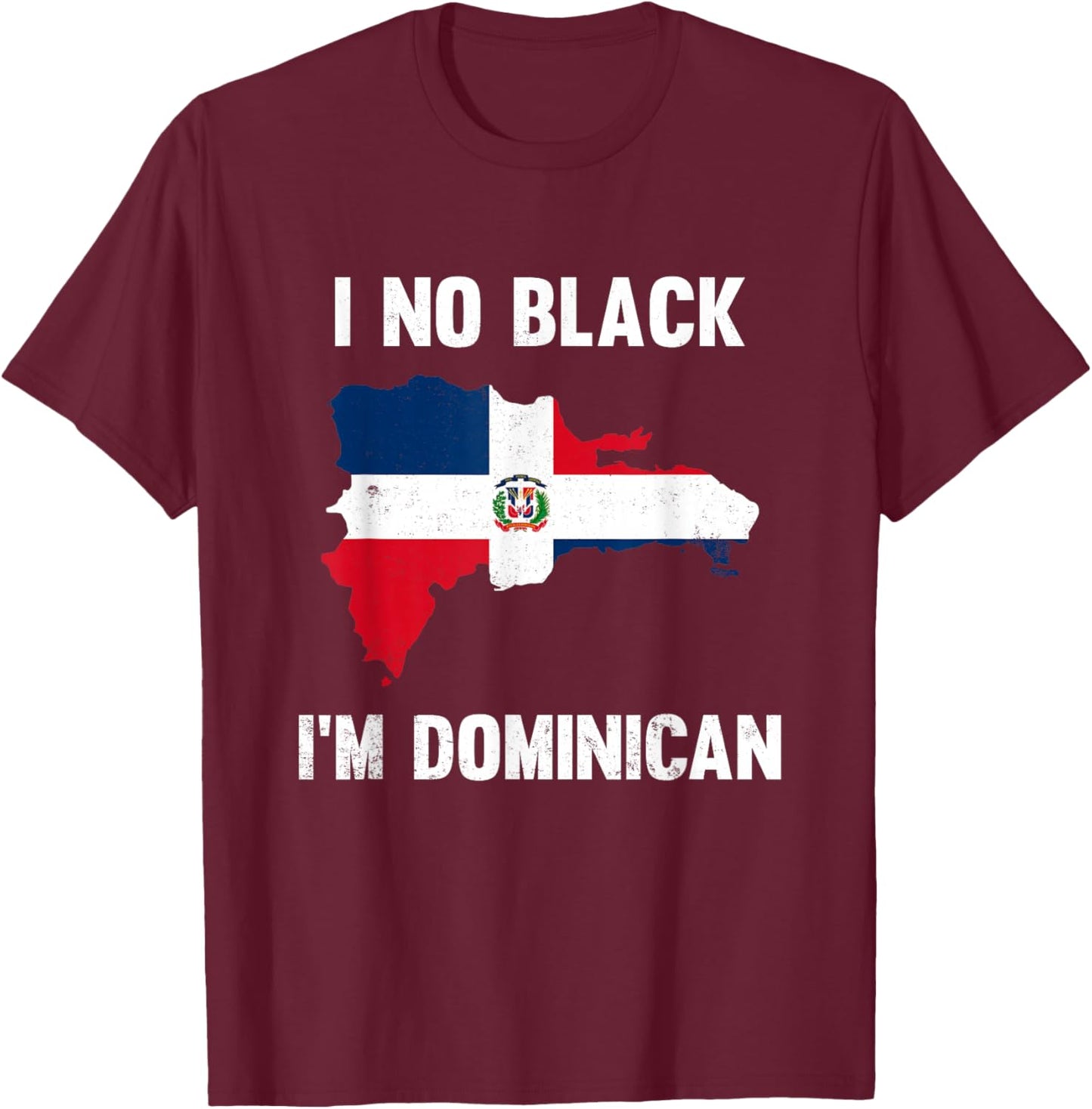 Vintage I No Black I'm Dominican T-Shirt - T-Shirt | Maroon