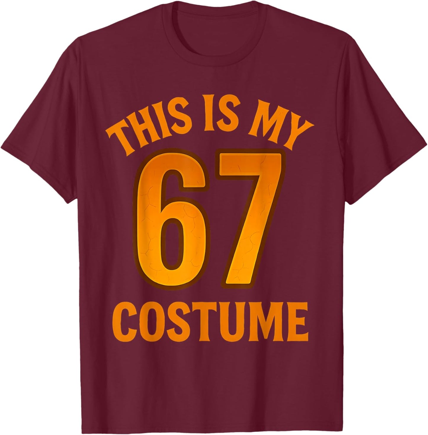 This is My Halloween 67 Costume Lazy Brainrot Meme Boys Kids T-Shirt - T-Shirt | Maroon