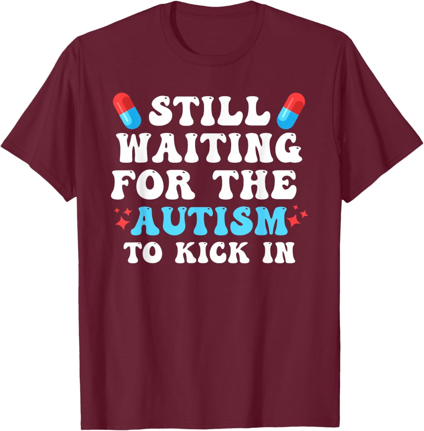 Acetaminophen Autism Awareness T-Shirt - T-Shirt | Maroon