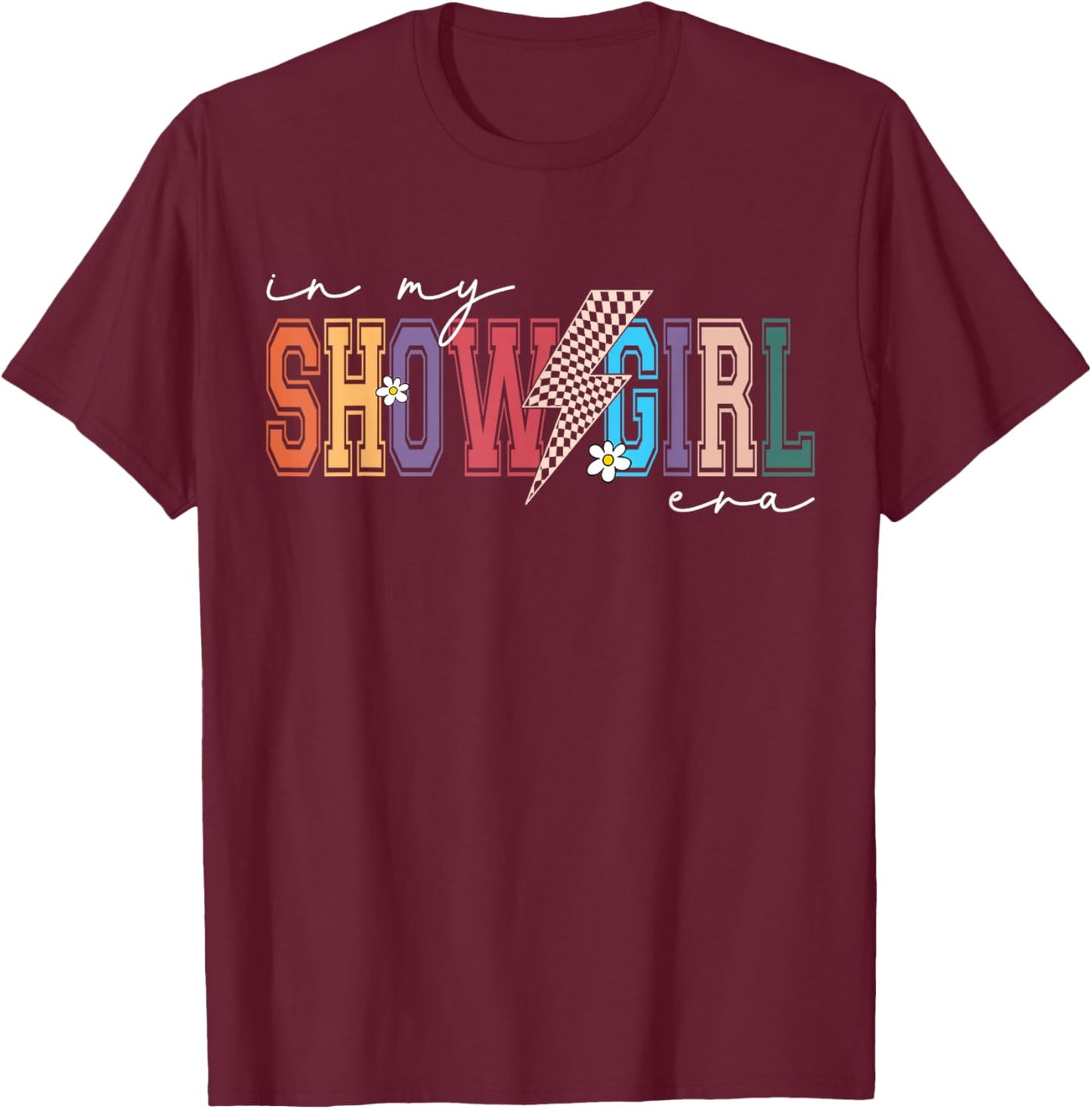 in My Show Girl Era Retro Lightning Bolt Aesthetic Design T-Shirt - T-Shirt | Maroon