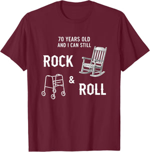 Fine Arts 70 Years Old and I Can Still Rock & Roll, Retro T-Shirt - T-Shirt | Maroon